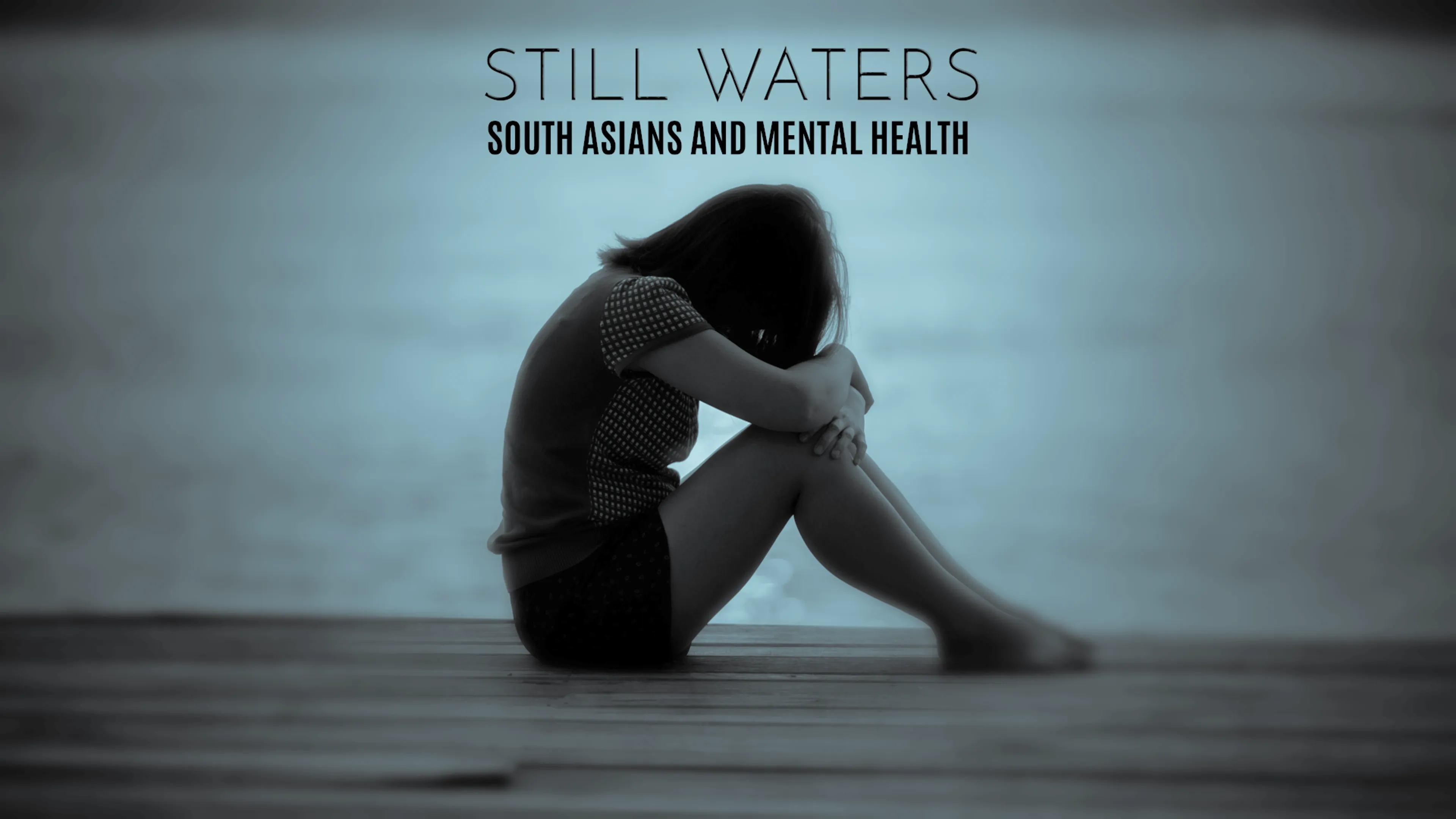 Still Waters: South Asians and Mental Health poster